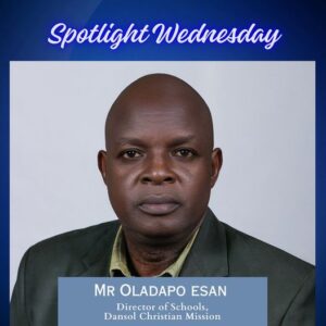 Spotlight Wednesday (Mr Oladapo Esan)